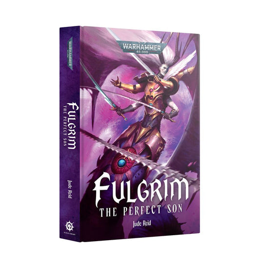 Warhammer 40,000 Novel: Fulgrim The Perfect Son