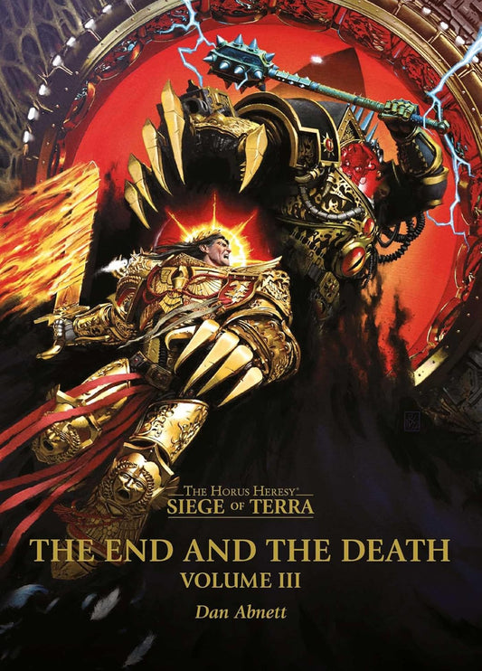Horus Heresy Novel: Siege Of Terra - The End And The Death Volume III (Paperback)