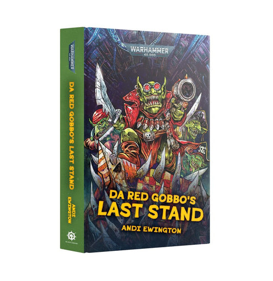 Warhammer 40,000: Da Red Gobbo's Last Stand (HB)