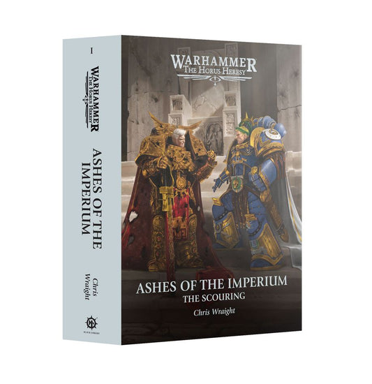 Warhammer The Horus Heresy Novel: Ashes Of The Imperium: The Scouring Book 1 (Hardback)