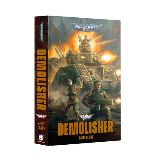 Warhammer 40,000 Novel: Demolisher (HB)
