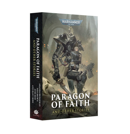 Warhammer 40,000 Novel: Paragon Of Faith And Other Stories