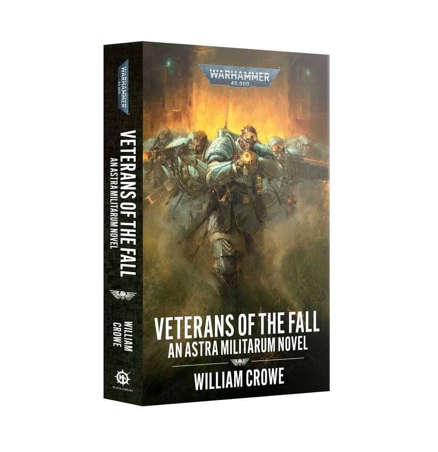 Warhammer 40,000 Novel: Veterans Of The Fall - An Astra Militarum Novel