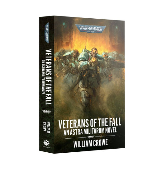 Warhammer 40,000 Novel: Veterans Of The Fall - An Astra Militarum Novel