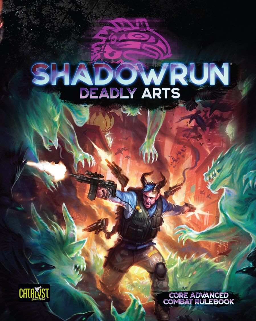Shadowrun: 6th Edition - Deadly Arts