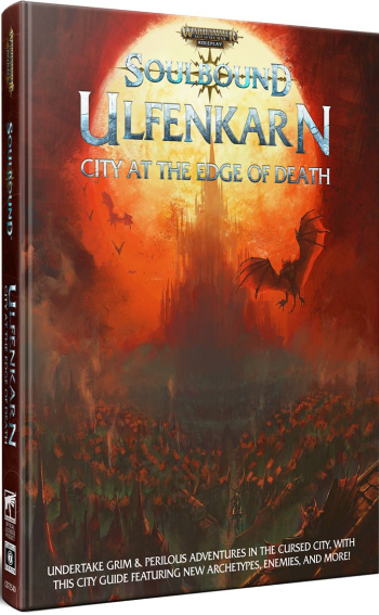 Warhammer Age Of Sigmar RPG: Soulbound - Ulfenkarn City At The Edge Of Death