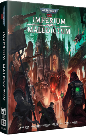 Warhammer 40K RPG: Imperium Maledictum - Core Rulebook