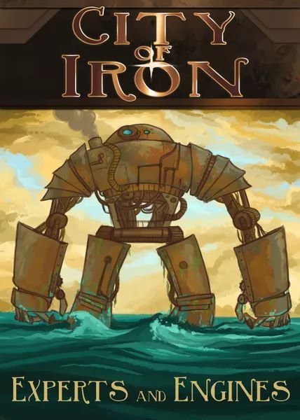 City Of Iron: Experts And Engines