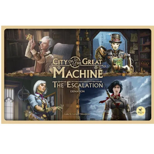 City Of The Great Machine: The Escalation