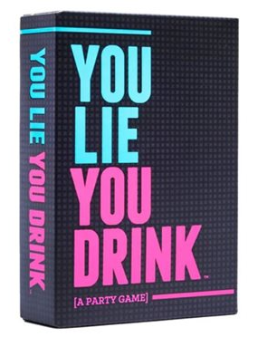 You Lie You Drink