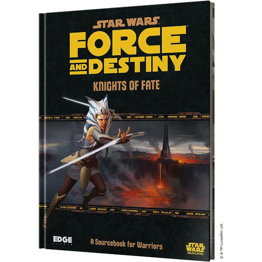 Star Wars: Force And Destiny RPG - Knights Of Fate