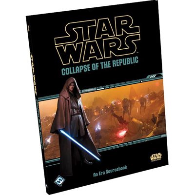 Star Wars RPG: Collapse Of The Republic