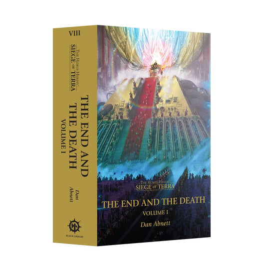 Warhammer 40,000 Novel: The End And The Death Volume 1 - Siege Of Terra Book 8