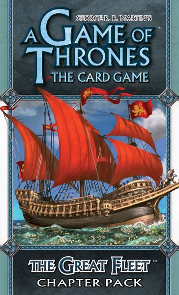 Game Of Thrones: The Card Game - The Great Fleet Chapter Pack