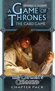 Game Of Thrones: The Card Game - The Captain’s Command Chapter Pack