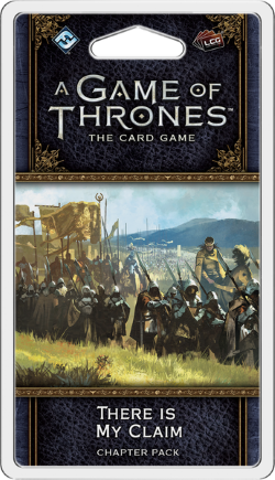 Game Of Thrones: The Card Game - There Is My Claim Chapter Pack