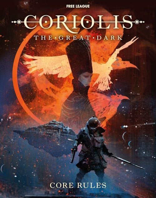 Coriolis The Great Dark RPG: Core Rulebook