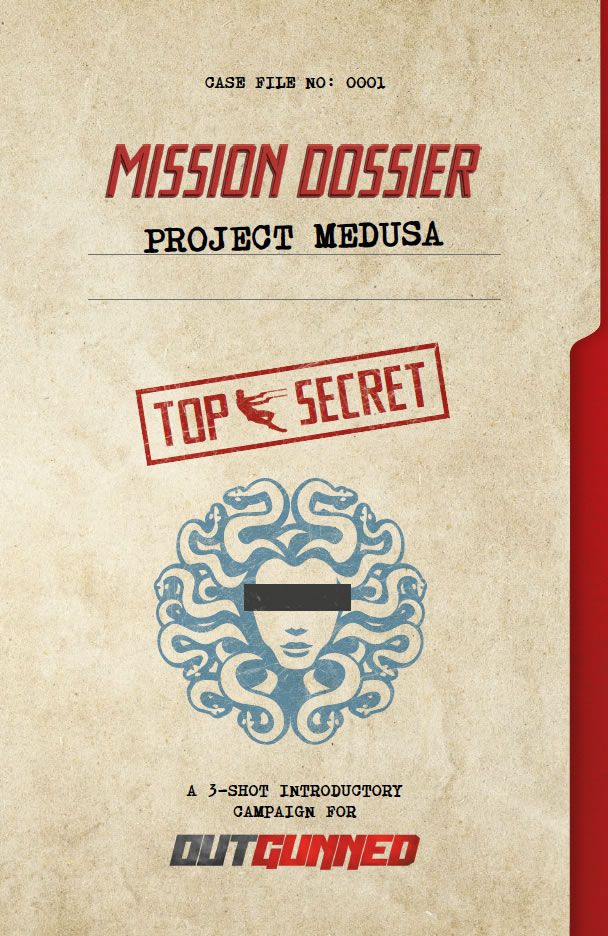 Outgunned RPG: Mission Dossier Project Medusa