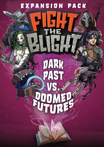 Fight The Blight: Dark Past vs Doomed Futures