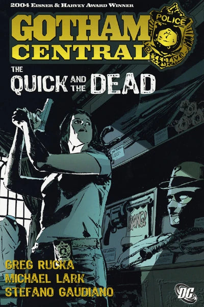 Gotham Central TPB Volume 04 The Quick And The Dead