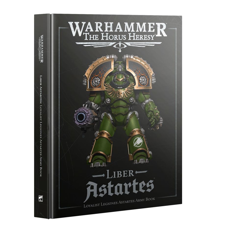 Warhammer The Horus Heresy: Liber Astartes - Loyalist Legiones Astartes Army Book