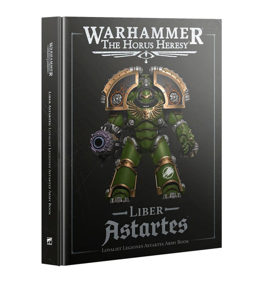 Warhammer The Horus Heresy: Liber Astartes - Loyalist Legiones Astartes Army Book