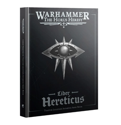 Warhammer The Horus Heresy: Liber Hereticus – Traitor Legiones Astartes Army Book