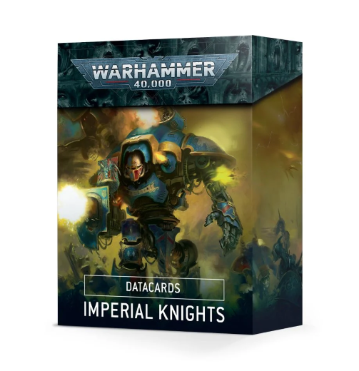 Warhammer 40,000: Imperial Knights - Datacards