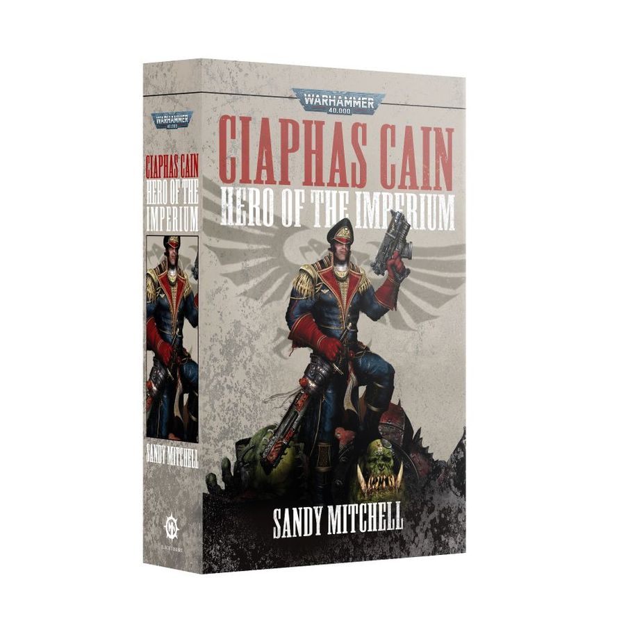 Warhammer 40,000 Novel: Hero Of The Imperium - A Ciaphas Cain Omnibus
