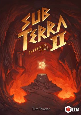 Sub Terra 2: Inferno’s Edge