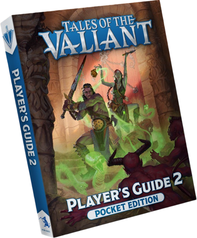 Tales Of The Valiant: Player's Guide 2 Pocket Edition