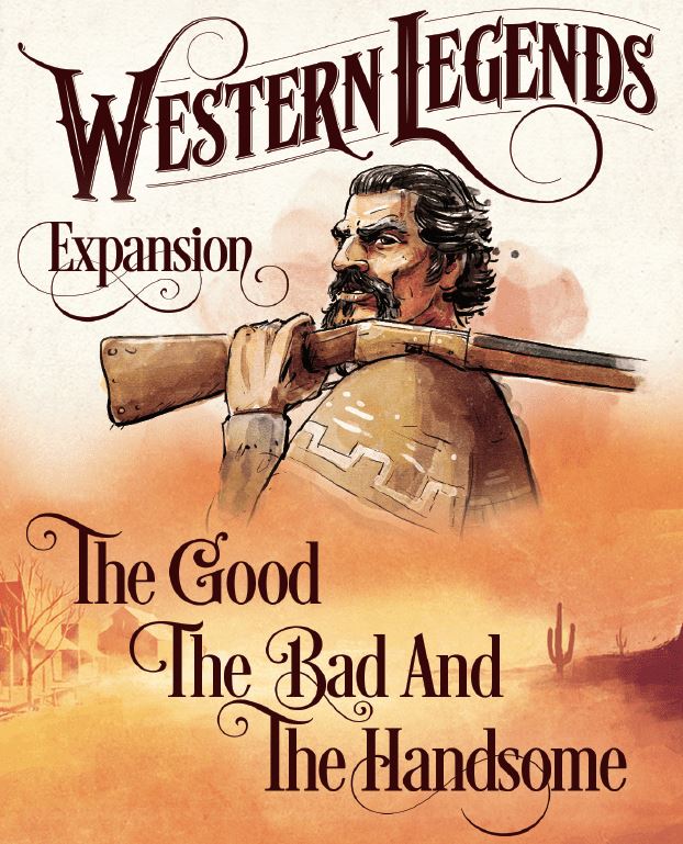 Western Legends: The Good, The Bad, And The Handsome