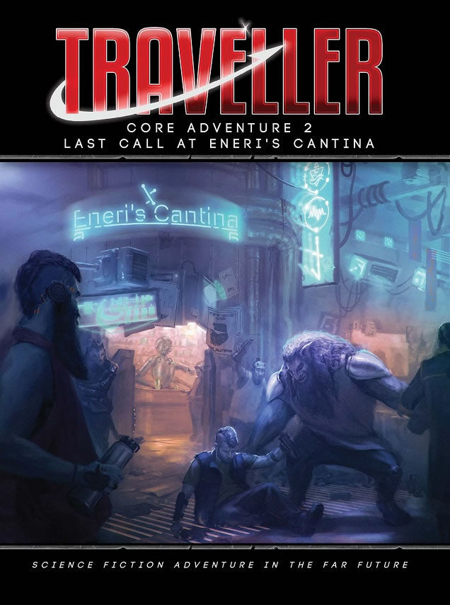 Traveller: Core Adventure 2 - Last Call At Eneri's Cantina