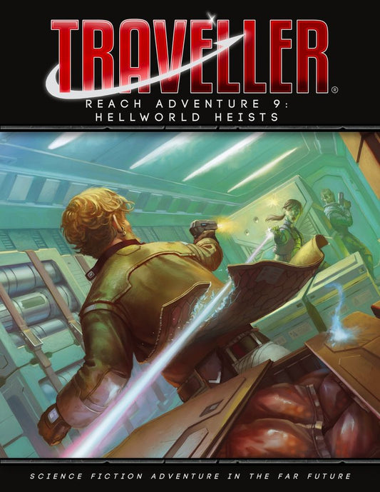 Traveller: Reach Adventure 9 - Hellworld Heists