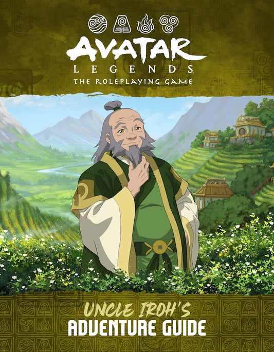 Avatar Legends RPG: Uncle Iroh's Adventure Guide