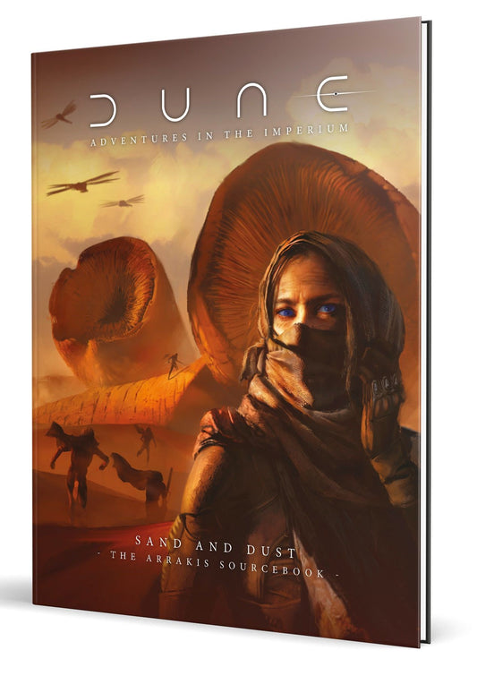 Dune RPG: Sand And Dust The Arrakis Sourcebook