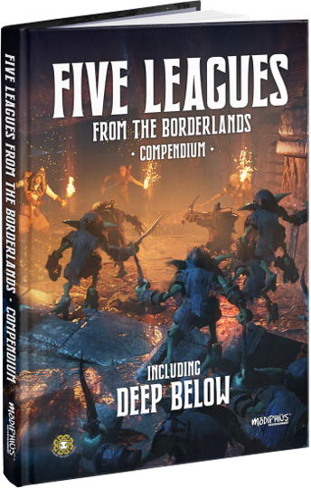 Five Leagues From The Borderlands RPG: Compendium