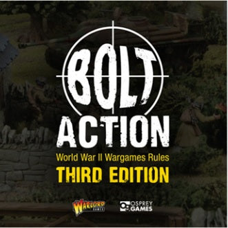 Bolt Action: WWII Wargames Rules Third Edition