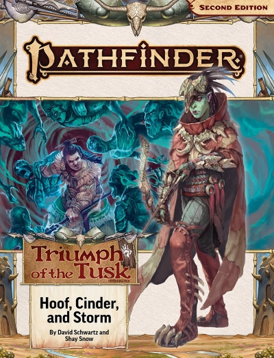 Pathfinder 2E: Triumph Of The Tusk 2 Of 3 - Hoof, Cinder And Storm