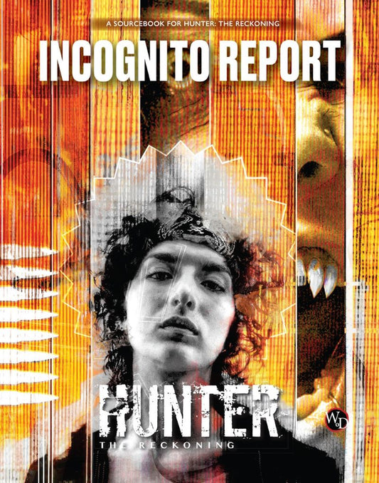 Hunter: The Reckoning 5E RPG - Incognito Report Sourcebook