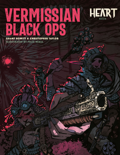 Heart: The City Beneath RPG - Vermissian Black Ops (New Printing)
