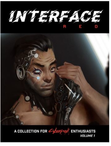 Cyberpunk Red RPG: Interface RED Volume 1