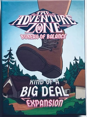 Adventure Zone: Bureau Of Balance - Kind Of A Big Deal Expansion