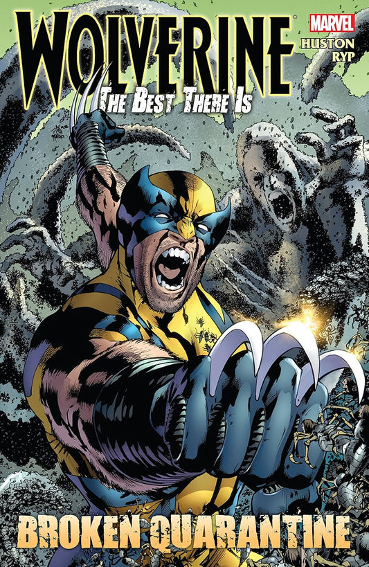 Wolverine: The Best There Is - Broken Quarantine TPB