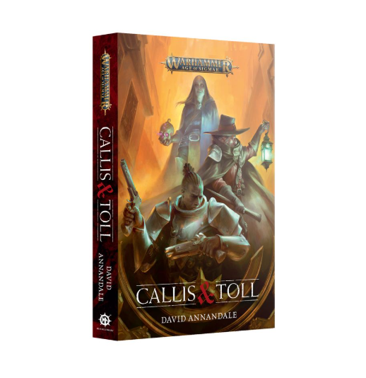 Warhammer Age Of Sigmar Novel: Callis & Toll