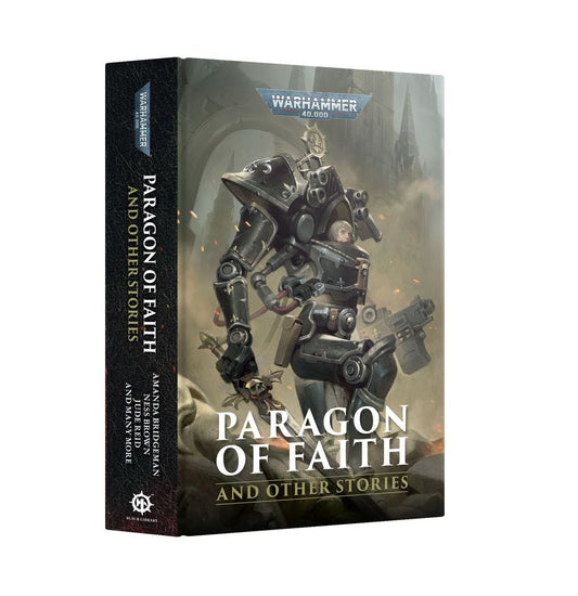 Warhammer 40,000 Novel: Paragon Of Faith And Other Stories (Hardcover)