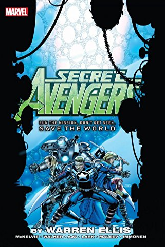 Secret Avengers Prem Hardcover Run The Mission, Don't Get Seen, Save The World